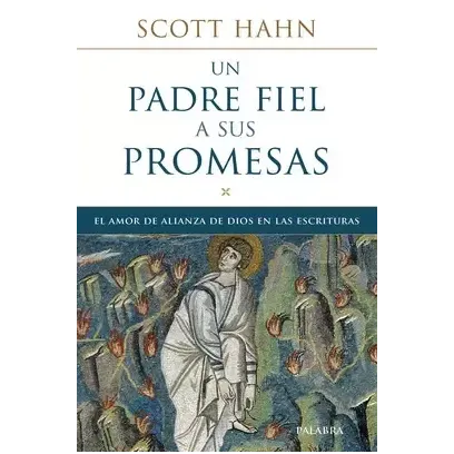 Un padre fiel a sus promesas