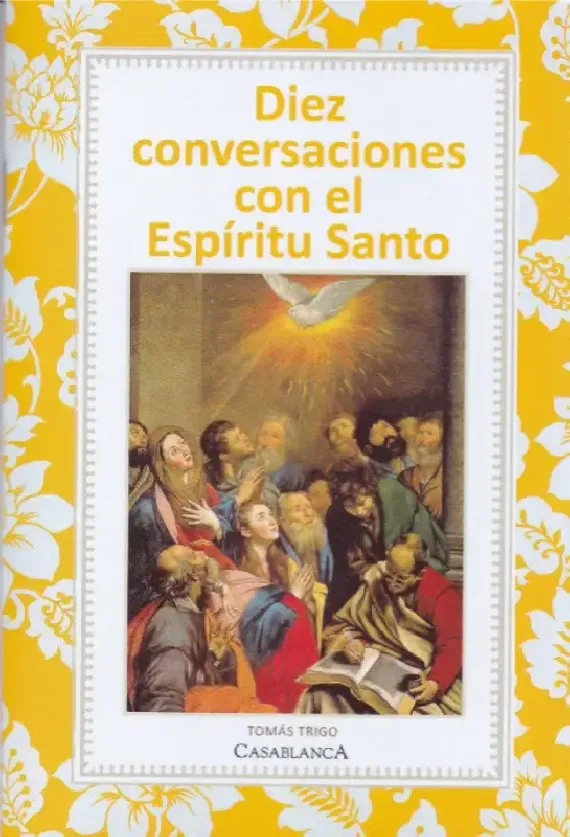 Diez conversaciones con el Espíritu Santo