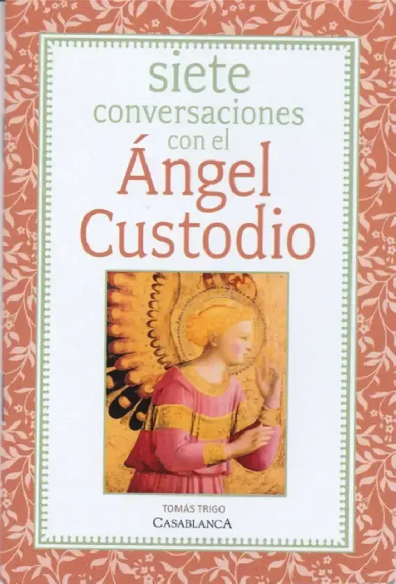 Siete conversaciones con el Ángel Custodio