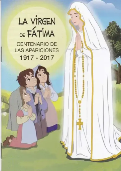 La Virgen de Fátima - Centenario de las apariciones