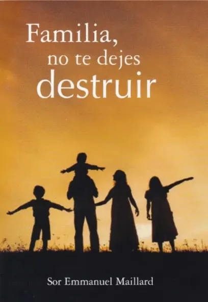 Familia, no te dejes destruir