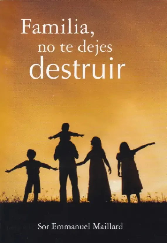 Familia, no te dejes destruir