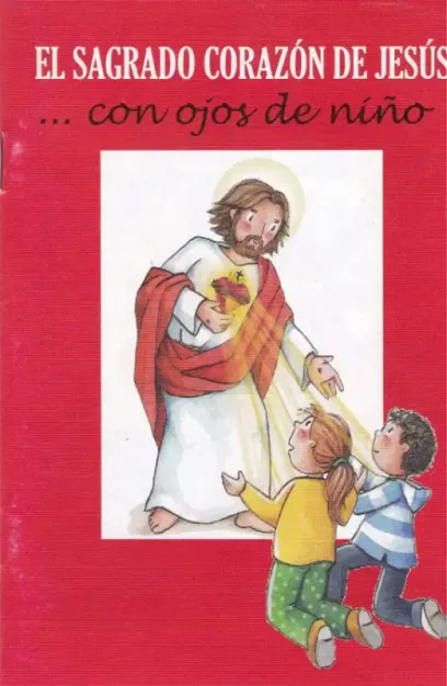 EL SAGRADO CORAZÓN DE JESÚS con ojos de niño