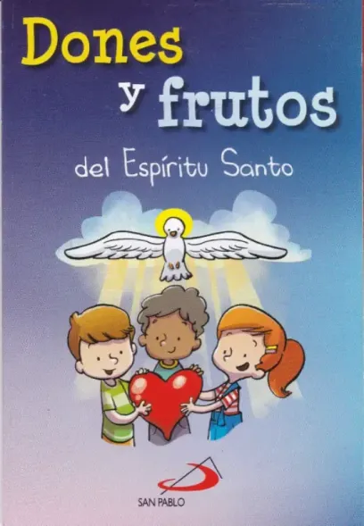 Dones y frutos del Espíritu Santo