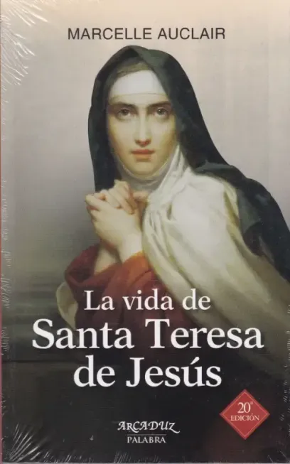 La vida de Santa Teresa de Jesús