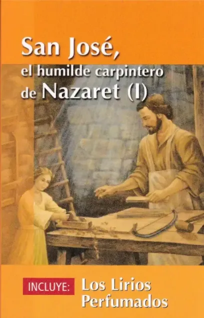 San José, el humilde carpintero de Nazaret (I)