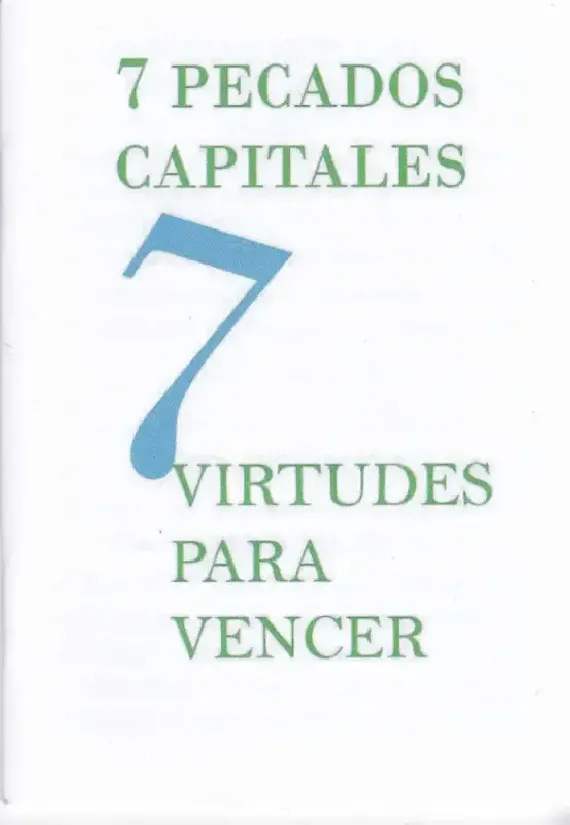 7 pecados capitales , 7 virtudes para vencer