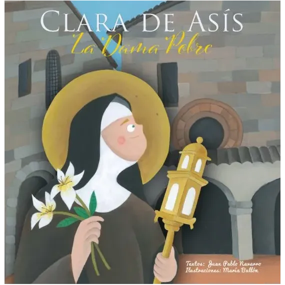 Clara de Asís - La dama pobre