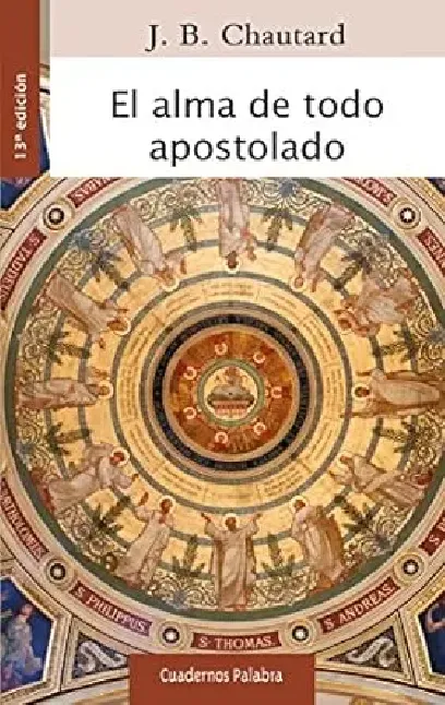 El alma de todo apostolado