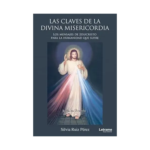 Las claves de la divina misericordia